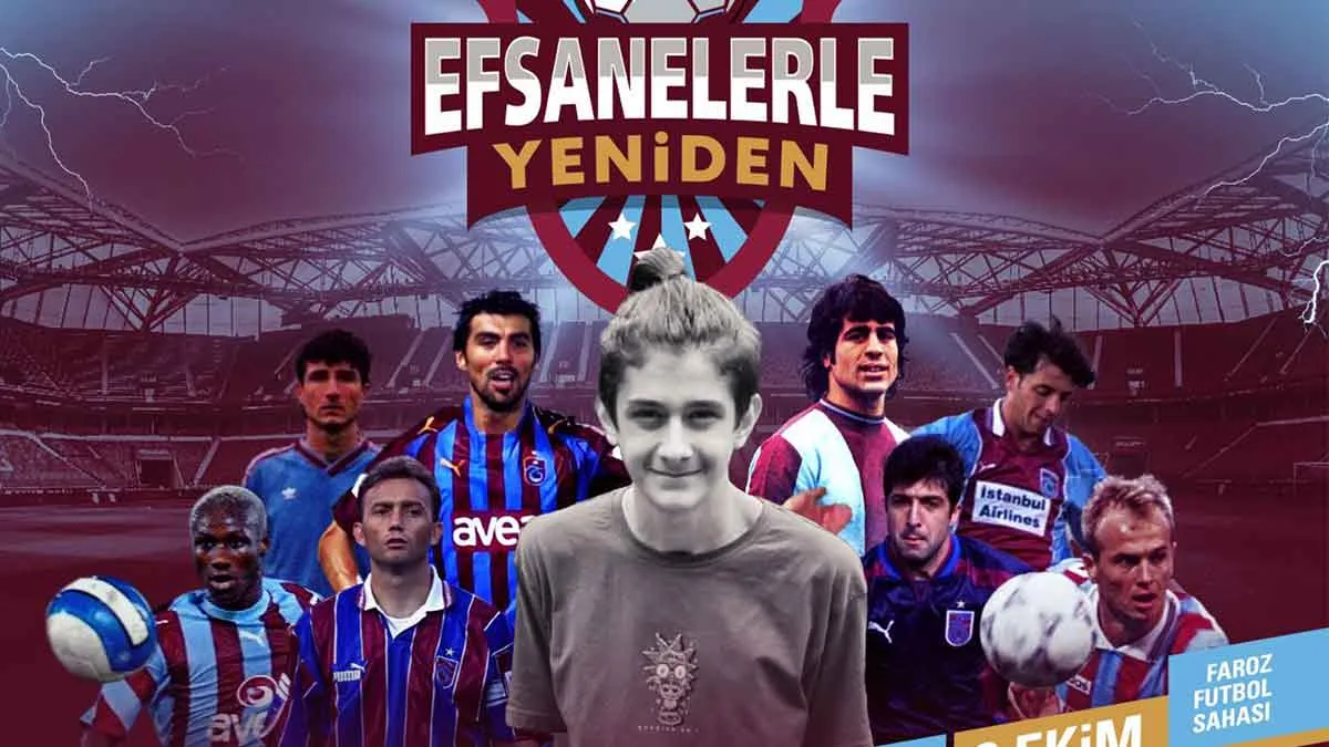 Trabzonspor efsaneleri Emir Yuşa için turnuvada buluşacak 1 Efsanelerle Yeniden Emir Yusa Atici